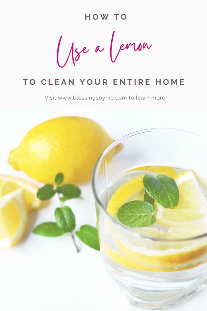 How To Use A Lemon To Clean Your Entire House - Blessings By Me